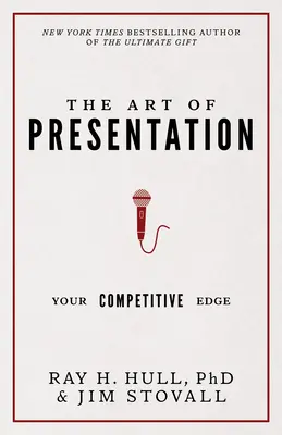 Die Kunst der Präsentation: Ihr Wettbewerbsvorteil - The Art of Presentation: Your Competitive Edge