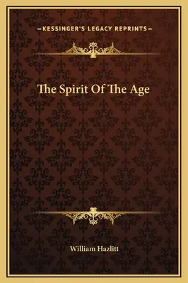 Der Geist der Zeit - The Spirit Of The Age