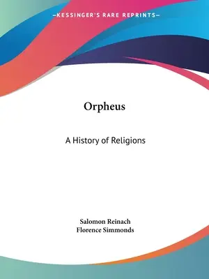 Orpheus: Eine Geschichte der Religionen - Orpheus: A History of Religions