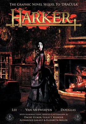 Harker: Die Graphic Novel-Fortsetzung zu 'Dracula' - Harker: The Graphic Novel Sequel to 'Dracula'