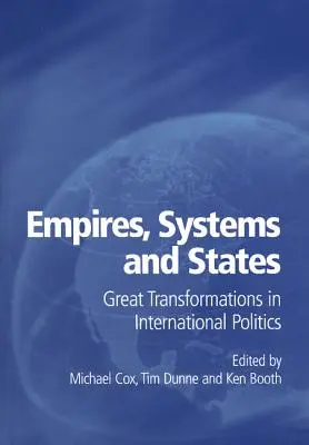 Imperien, Systeme und Staaten: Große Umwälzungen in der internationalen Politik - Empires, Systems and States: Great Transformations in International Politics