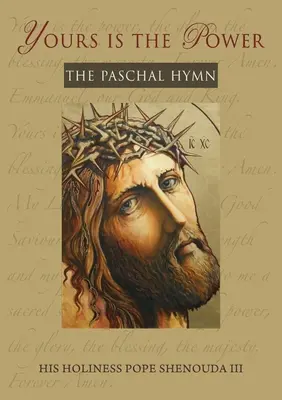 Dein ist die Kraft: Der Osterhymnus - Yours is the Power: The Paschal Hymn