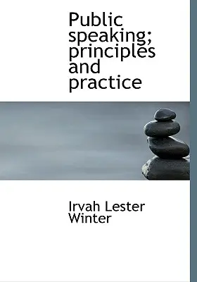 Öffentliches Reden; Grundsätze und Praxis - Public speaking; principles and practice