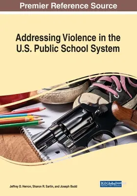Der Umgang mit Gewalt im öffentlichen Schulsystem der USA - Addressing Violence in the U.S. Public School System
