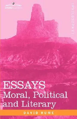 Essays: Moralische, politische und literarische - Essays: Moral, Political and Literary