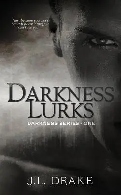 Die Dunkelheit lauert - Darkness Lurks