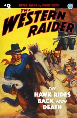 The Western Raider #2: Der Falke reitet vom Tod zurück - The Western Raider #2: The Hawk Rides Back From Death