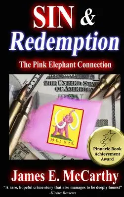 Sünde und Erlösung: Die Pink-Elephant-Verbindung - Sin & Redemption: The Pink Elephant Connection