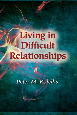 Leben in schwierigen Beziehungen - Living in Difficult Relationships