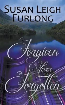 Vergeben und nie vergessen - Forgiven Never Forgotten