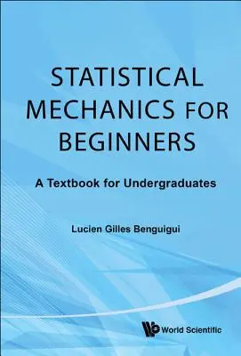 Statistische Mechanik für Einsteiger: Ein Lehrbuch für Grundschüler - Statistical Mechanics for Beginners: A Textbook for Undergraduates