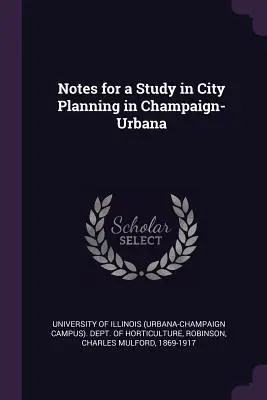 Anmerkungen zu einer Studie über die Stadtplanung in Champaign-Urbana - Notes for a Study in City Planning in Champaign-Urbana