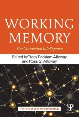 Arbeitsgedächtnis: Die vernetzte Intelligenz - Working Memory: The Connected Intelligence