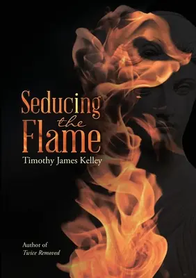 Die Verführung der Flamme - Seducing the Flame