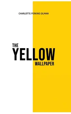 Die Gelbe Tapete - The Yellow Wallpaper