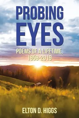 Probing Eyes: Gedichte eines Lebens, 1959-2019 - Probing Eyes: Poems of a Lifetime, 1959-2019