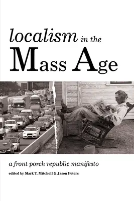 Lokalismus im Massenzeitalter - Localism in the Mass Age