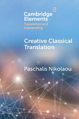 Kreative Übersetzung klassischer Texte - Creative Classical Translation