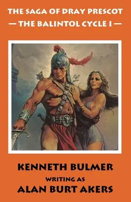 Der Balintol-Zyklus I [Der dreizehnte Dray Prescot-Sammelband] - The Balintol Cycle I [The thirteenth Dray Prescot omnibus]