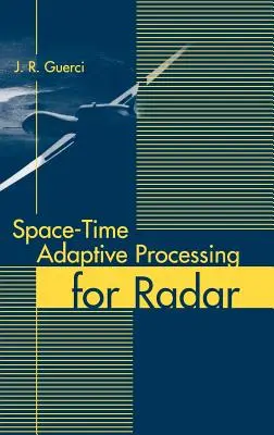 Adaptive Raum-Zeit-Verarbeitung für Radar - Space-Time Adaptive Processing for Radar