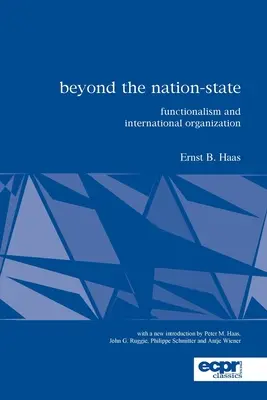 Jenseits des Nationalstaates: Funktionalismus und internationale Organisation - Beyond the Nation-State: Functionalism and International Organization