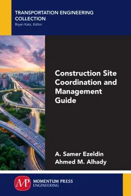 Leitfaden für Baustellenkoordination und -management - Construction Site Coordination and Management Guide