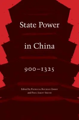 Staatliche Macht in China, 900-1325 - State Power in China, 900-1325