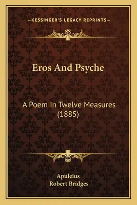 Eros und Psyche: Ein Gedicht in zwölf Takten (1885) - Eros and Psyche: A Poem in Twelve Measures (1885)