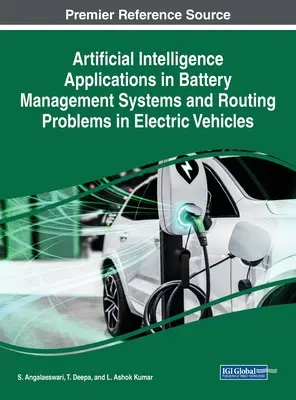 Anwendungen der künstlichen Intelligenz in Batteriemanagementsystemen und Routing-Problemen in Elektrofahrzeugen - Artificial Intelligence Applications in Battery Management Systems and Routing Problems in Electric Vehicles