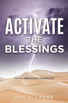 Aktivieren Sie die Segnungen: Der Abraham-Bund - Activate the Blessings: Of the Abraham Covenant