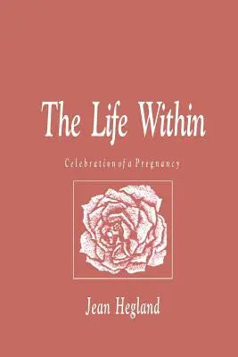 Das Leben im Inneren: Die Feier einer Trächtigkeit - The Life Within: Celebration of a Pregnancy