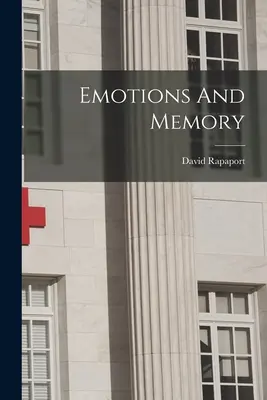 Emotionen und Gedächtnis - Emotions And Memory