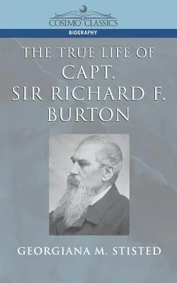 Das wahre Leben des Kapitäns Sir Richard F. Burton - The True Life of Capt. Sir Richard F. Burton