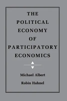 Die politische Ökonomie der partizipativen Ökonomie - The Political Economy of Participatory Economics