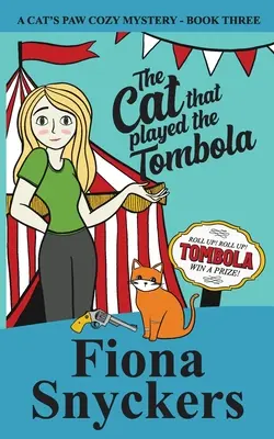 Die Katze, die mit der Tombola spielte: Die Katzenpfoten-Krimis - Buch 3 - The Cat That Played The Tombola: The Cat's Paw Cozy Mysteries - Book 3