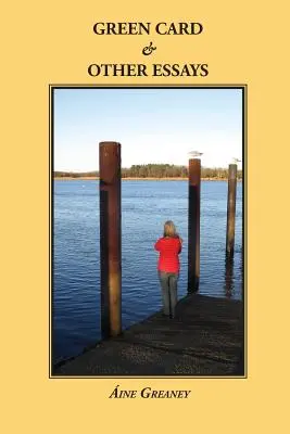 Green Card und andere Essays - Green Card & Other Essays