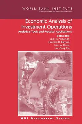 Wirtschaftliche Analyse von Investitionsgeschäften: Analytische Werkzeuge und praktische Anwendungen - Economic Analysis of Investment Operations: Analytical Tools and Practical Applications