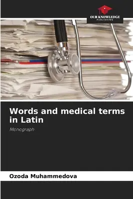 Wörter und medizinische Begriffe auf Lateinisch - Words and medical terms in Latin