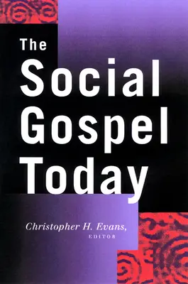 Das soziale Evangelium heute - The Social Gospel Today