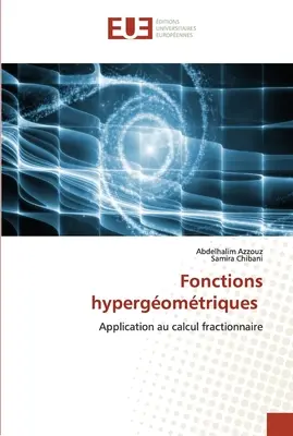 Hypergomtrische Funktionen - Fonctions hypergomtriques