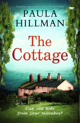 Das Landhaus: Ein fesselnder Spannungsroman, perfekt für Fans von Louise Douglas - The Cottage: A gripping suspense perfect for fans of Louise Douglas