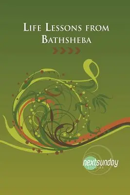 Lebenslektionen von Bathseba - Life Lessons from Bathsheba