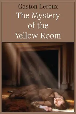 Das Geheimnis des gelben Zimmers - The Mystery of the Yellow Room