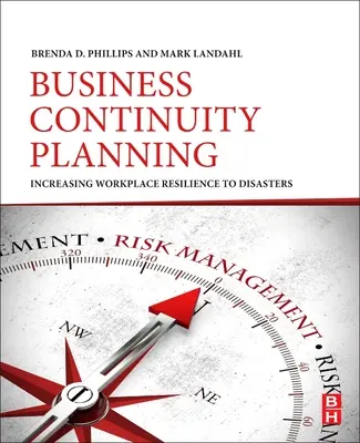 Planung der Geschäftskontinuität: Erhöhung der Widerstandsfähigkeit des Arbeitsplatzes im Katastrophenfall - Business Continuity Planning: Increasing Workplace Resilience to Disasters