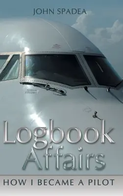 Logbuchangelegenheiten: Wie ich Pilot wurde - Logbook Affairs: How I Became a Pilot