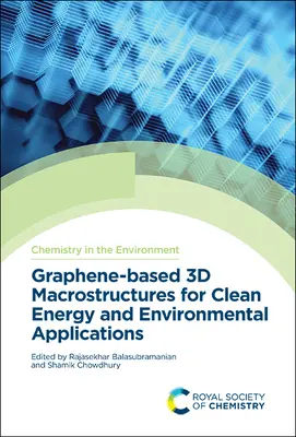 Auf Graphen basierende 3D-Makrostrukturen für saubere Energie- und Umweltanwendungen - Graphene-Based 3D Macrostructures for Clean Energy and Environmental Applications