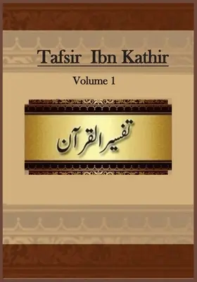 Tafsir Ibn Kathir: Band 1 - Tafsir Ibn Kathir: Volume 1