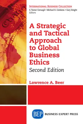 Ein strategischer und taktischer Ansatz für globale Wirtschaftsethik, Zweite Auflage - A Strategic and Tactical Approach to Global Business Ethics, Second Edition