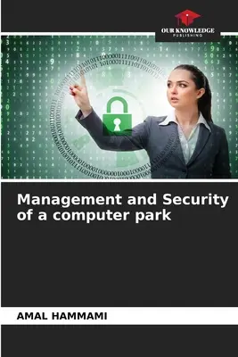 Management und Sicherheit eines Computerparks - Management and Security of a computer park