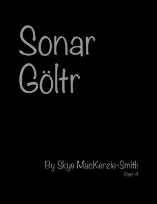 Sonar Gltr, Teil 4 - Sonar Gltr, Part 4